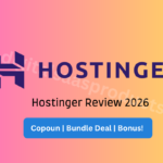 Hostinger Review 2026: Honest and Real Break Down Hostinger Review 2026