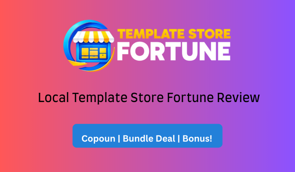 Local Template Store Fortune Review