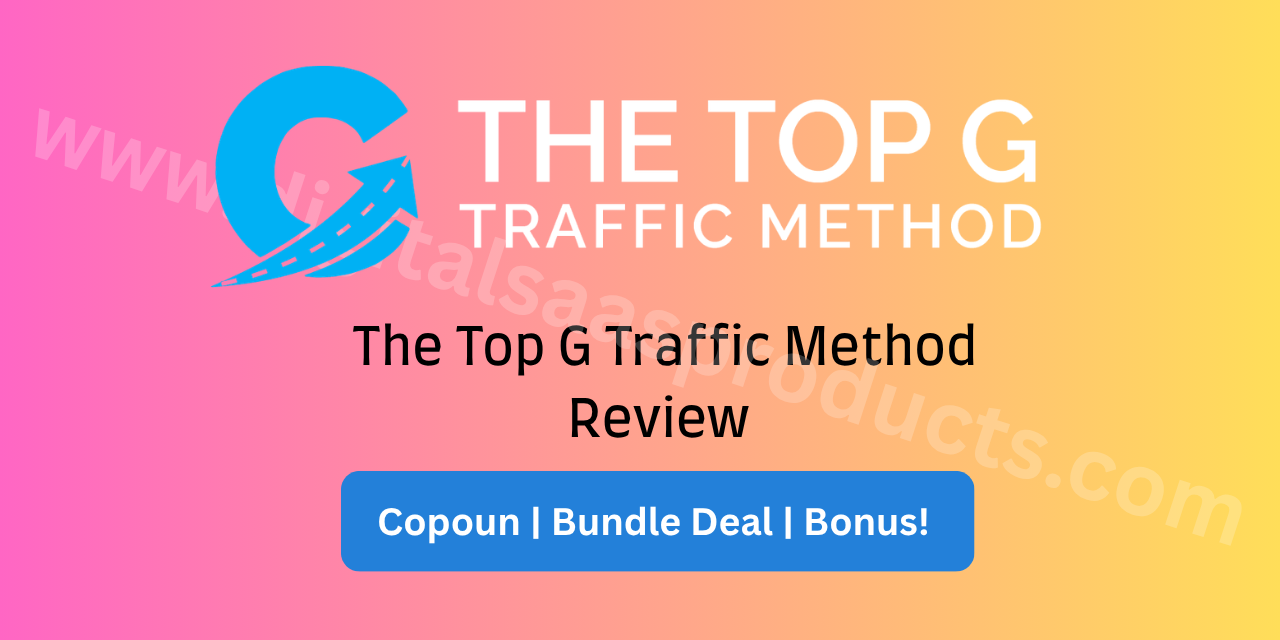 The Top G Traffic Method Review